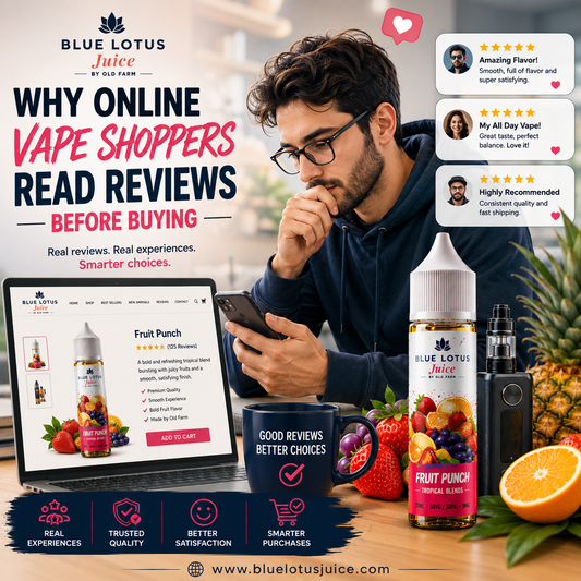 Why Online Vape Shoppers Read Reviews Before Buying | A Smart Buyer's Guide