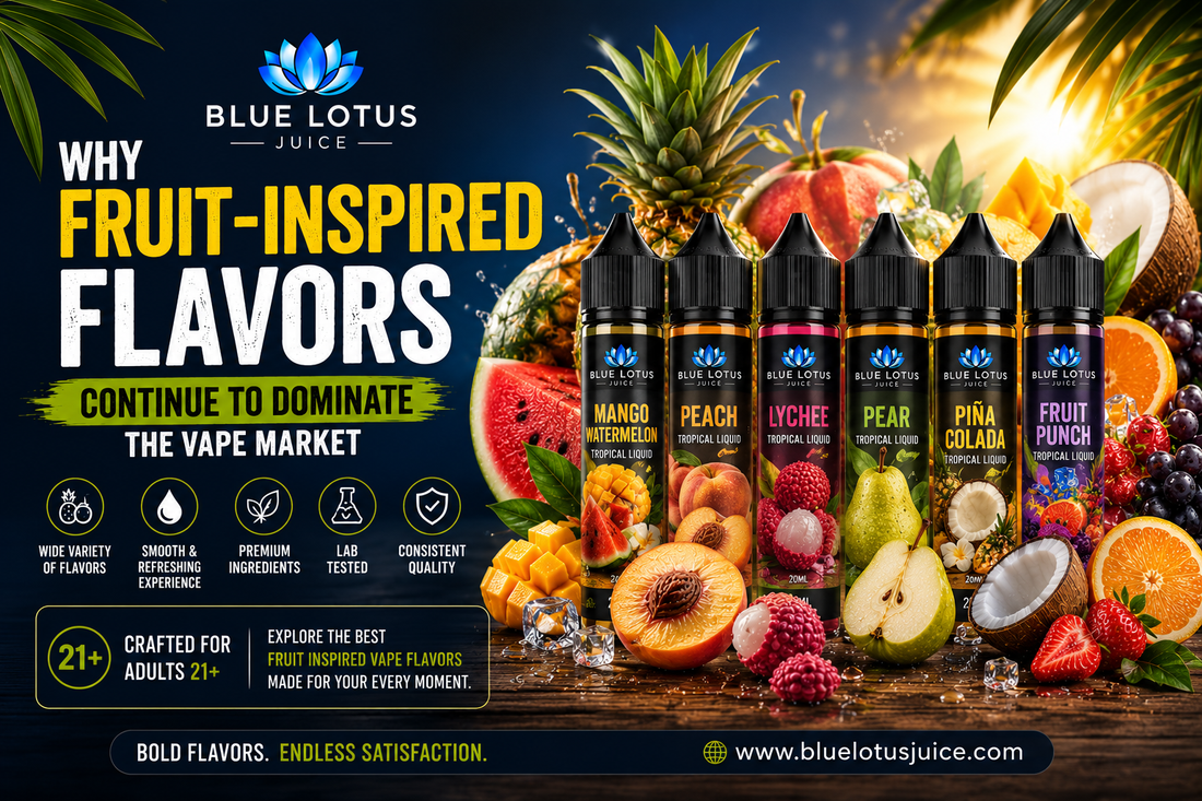 Why Fruit-Inspired Flavors Continue to Dominate the Vape Market