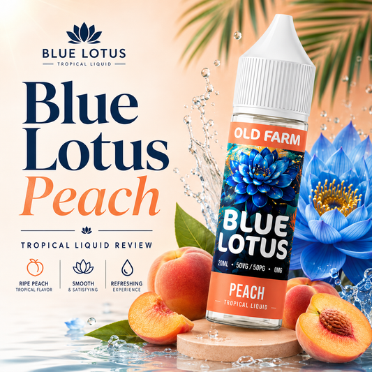 Blue Lotus Peach Tropical Liquid 20ML by Old Farm | Wellness Flavor Review